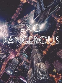 EXO上东城dangerous