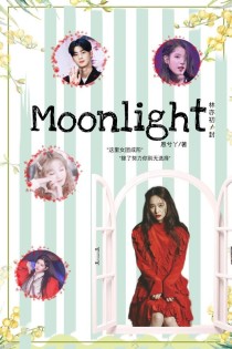 Moonlight女团文_