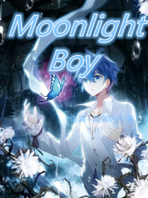 Moonlight——Boy
