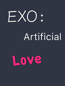 EXO：AritificialLove