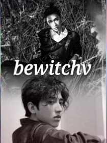 蔡徐坤：bewitch