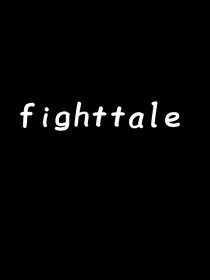 fighttale
