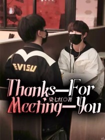 Thanks—For—Meeting—You