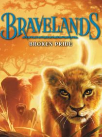 Bravelands无畏者之域——1：破碎狮群