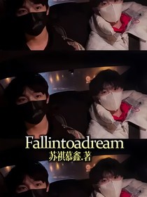Fallintoadream