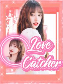 恋综：LoveCatcher