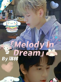 MelodyInDream