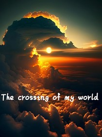Thecrossingofmyworld