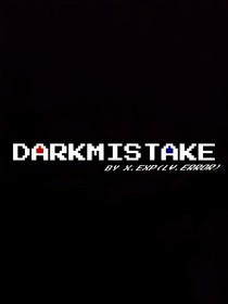 DARKMISTAKE——暗错
