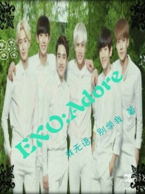 EXO:Adore