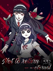 Nottoreturn——eternal