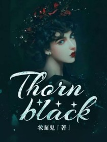 Thorn，black