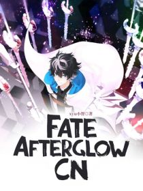 Fate—afterglow—CN