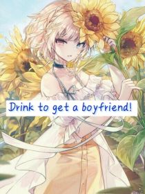 Drink丶to丶get丶a丶boyfriend