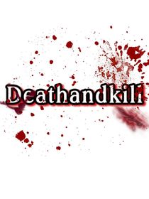 Deathandkill