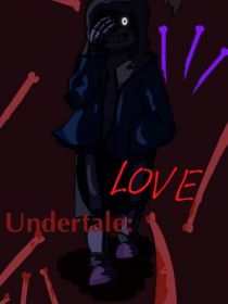 Undertale：LOVE