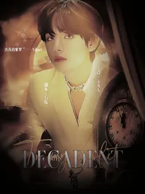 BTS：Decadent