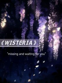 Miss——WISTERIA