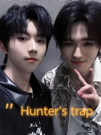 祺轩：Hunter——trap